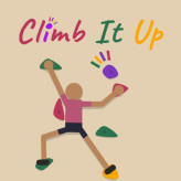 Climb It Up Climb It Up