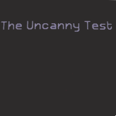 The Uncanny Test