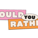 Would You Rather